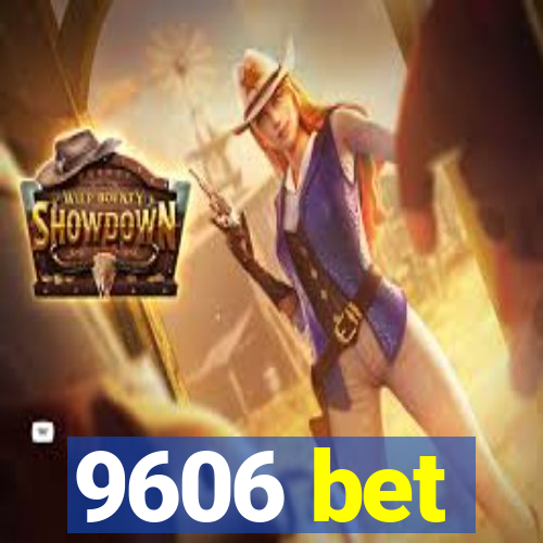 9606 bet